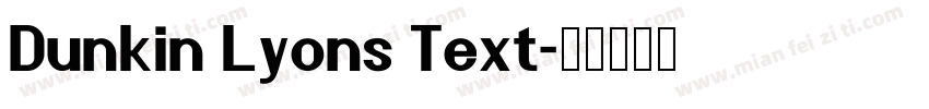 Dunkin Lyons Text字体转换